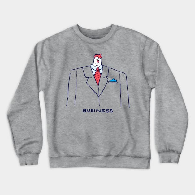 Business Chicken Crewneck Sweatshirt by nickv47